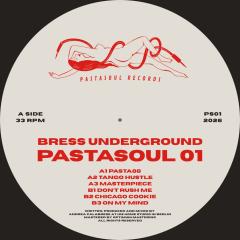 Bress Underground-Pastasoul 01