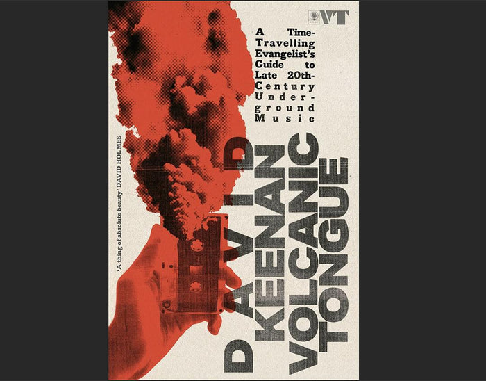 David Keenan - Volcanic Tongue