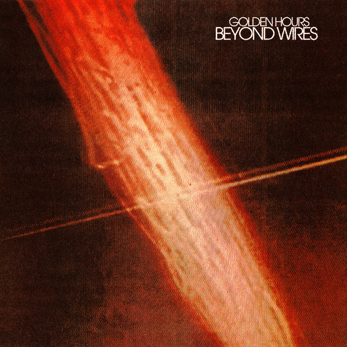 Golden Hours - Beyond Wires - Fuzz Club