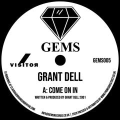 Grant Dell-Come On In / We Go deep