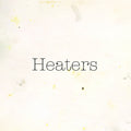 Heaters - Fuzz Club Session,Vinyl,Fuzz Club - Fuzz Club