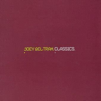 Joey Beltram-Classics  [2xLP] [2025 Repress]