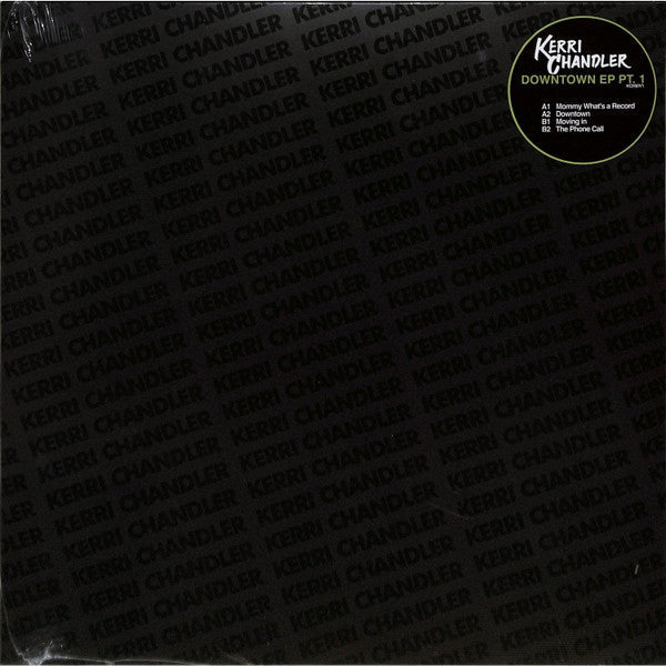 Kerri Chandler -Downtown EP Pt. 1