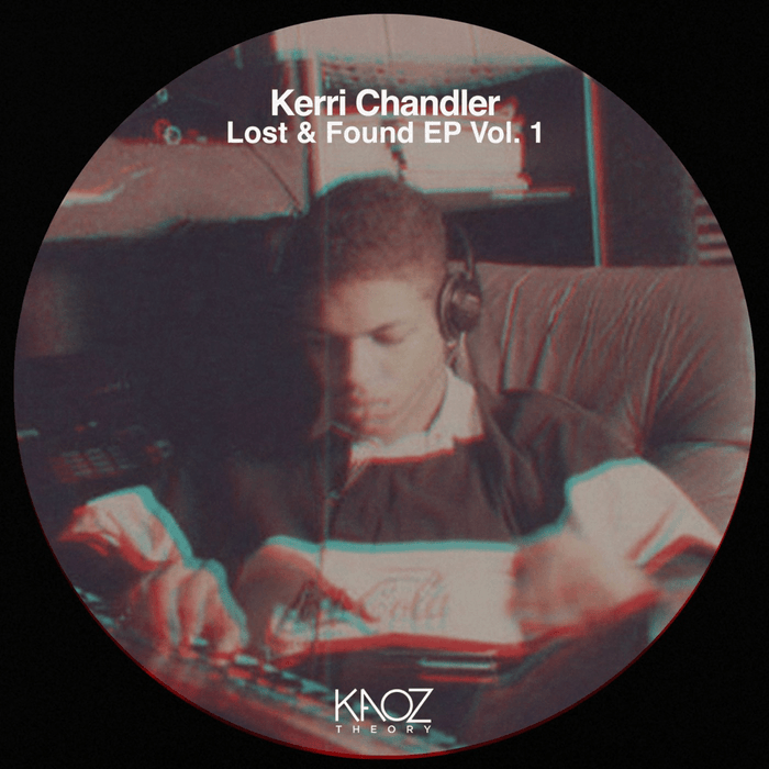 Kerri Chandler-Lost and Found EP Vol 1