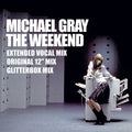 Michael Gray-The Weekend