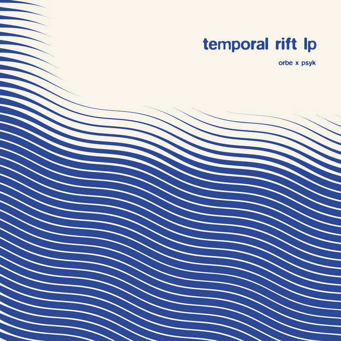 Psyk & Orbe-Temporal Rift  [2xLP]