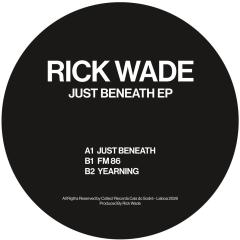 Rick Wade-Just Beneath EP
