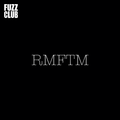 RMFTM - Fuzz Club Session,Vinyl,Fuzz Club - Fuzz Club