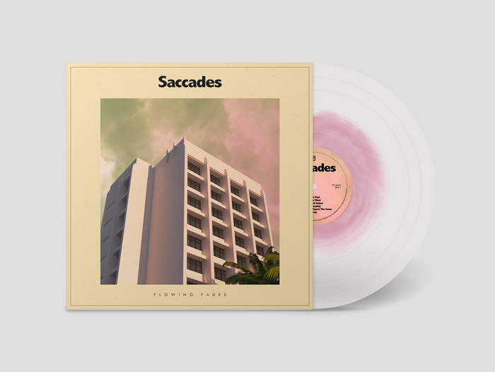 Saccades - Flowing Fades