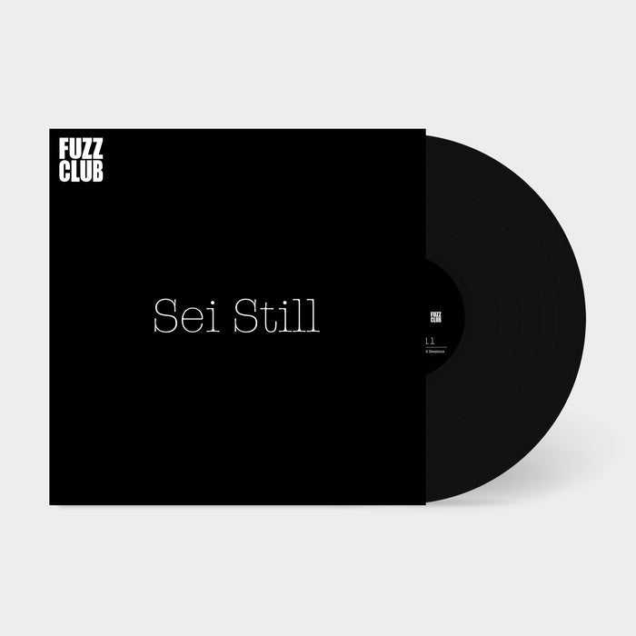 Sei Still - Fuzz Club Session - Fuzz Club