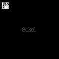Sekel - Fuzz Club Session Membership Version - Fuzz Club