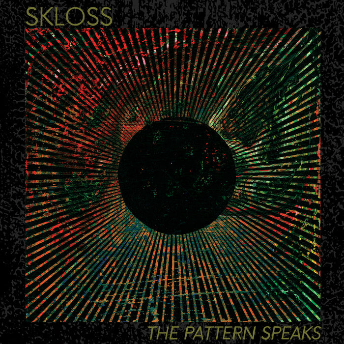 SKLOSS - The Pattern Speaks - Fuzz Club
