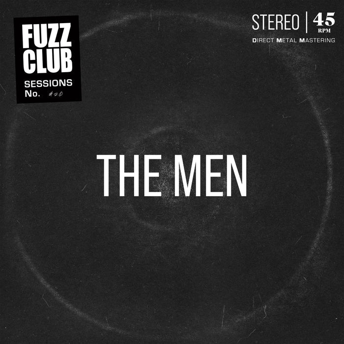 The Men - Fuzz Club Session - Fuzz Club