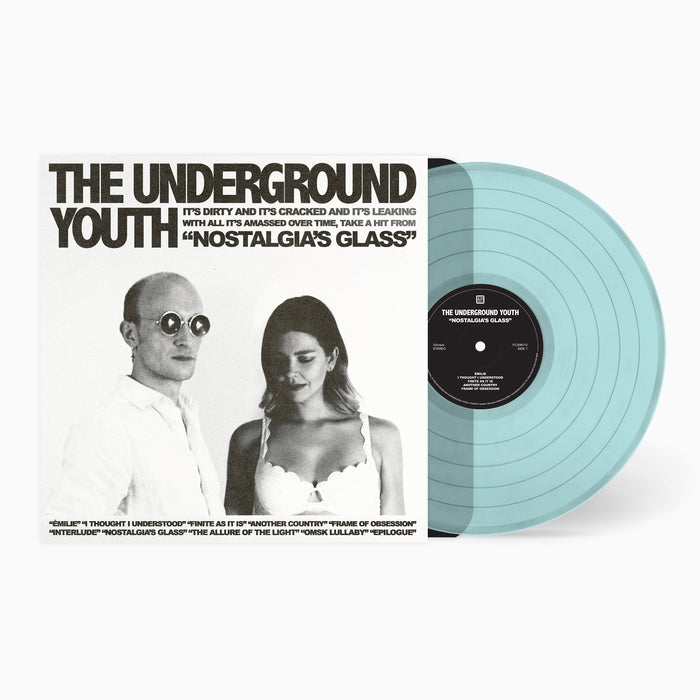 The Underground Youth - Nostalgia's Glass - Fuzz Club