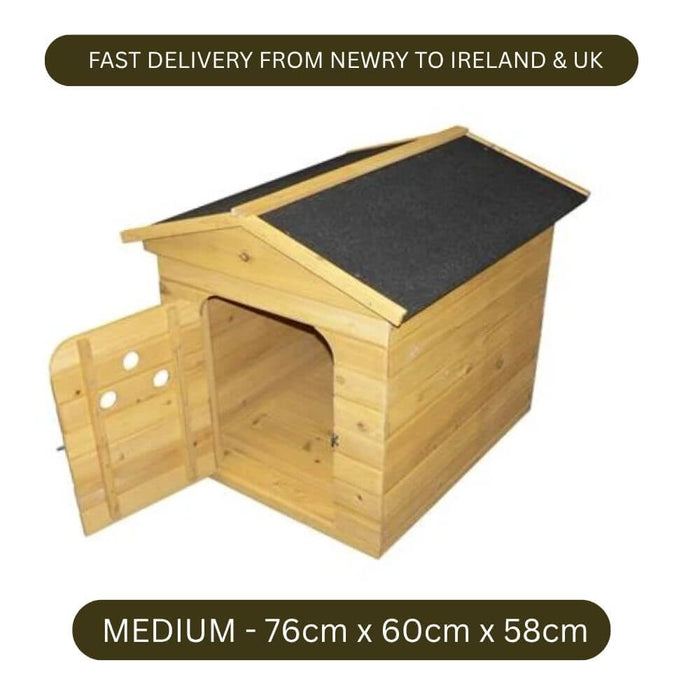 A wooden dog house with an open door and dark roof mat, shown on a white background with text overlays stating 'FAST DELIVERY FROM NEWRY TO IRELAND & UK' and 'MEDIUM - 76cm x 60cm x 58cm'.