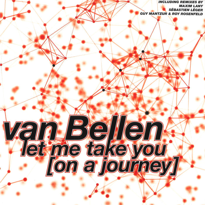 Van Bellen-Let Me Take You On A Journey  [Red Vinyl]